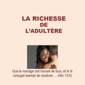 La richesse de l&rsquo;adultère