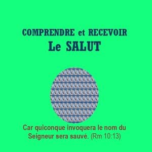comprendre et recevoir le salut