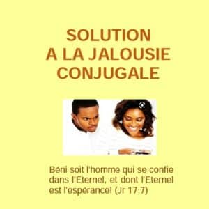Solution à la jalousie conjugale