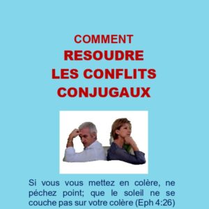 Comment résoudre les conflits conjugaux