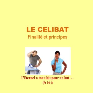 Le célibat : finalité et principes