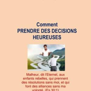 Comment prendre des décisions heureuses