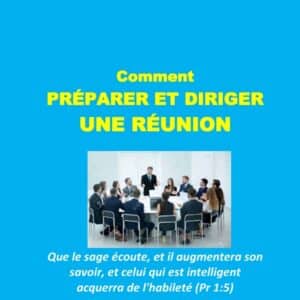 Comment préparer et diriger une réunion