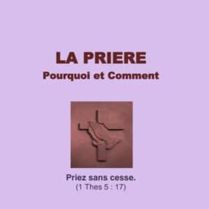 La prière, pourquoi et comment