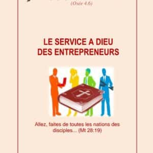 Le service à Dieu des entrepreneurs