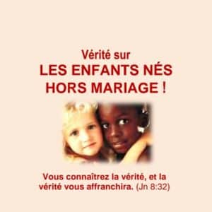 Vérité sur les enfants nés hors mariage