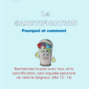 La sanctification, pourquoi et comment