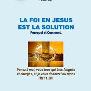 La foi en Jésus est la solution