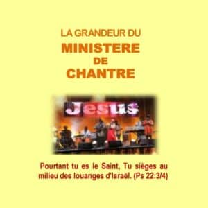La grandeur du ministère de chantre
