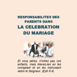 Responsabilités des parents dans la célébration du mariage