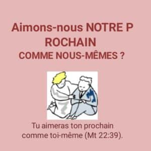 Aimons-nous notre prochain comme nous-mêmes?