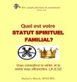 Quel est votre statut spirituel familial ?