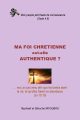 Ma foi Chrétienne est-elle authentique ?